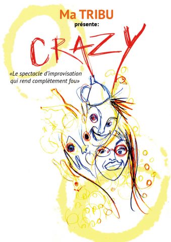 Crazy ! Le spectacle d’Improvisation qui rend complètement fou - 0